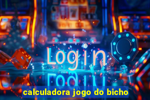 calculadora jogo do bicho